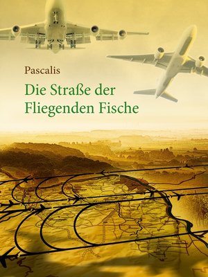 cover image of Die Straße der Fliegenden Fische